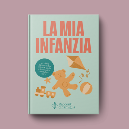 La mia infanzia - Racconti di Famiglia