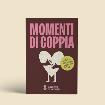 Momenti di coppia - Racconti di Famiglia